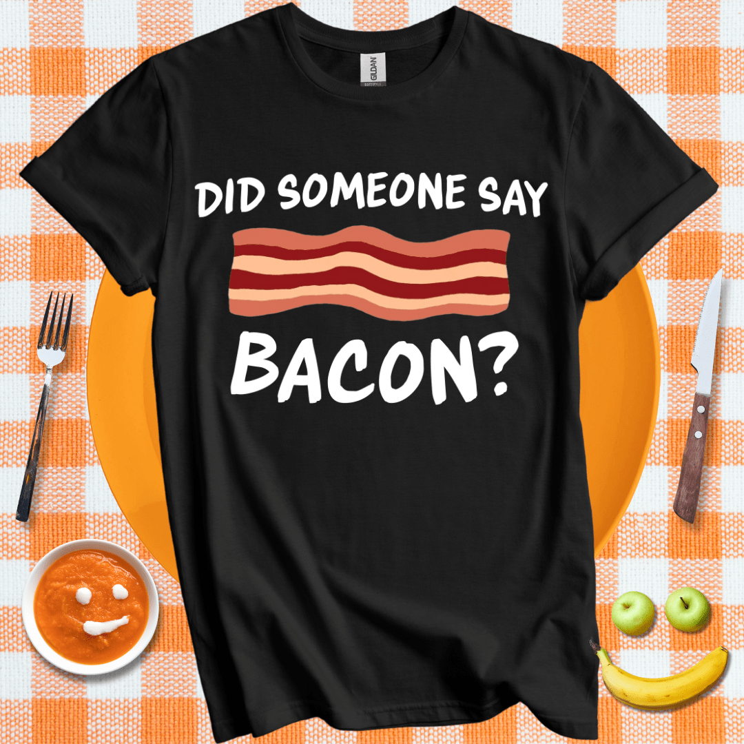 Say Bacon