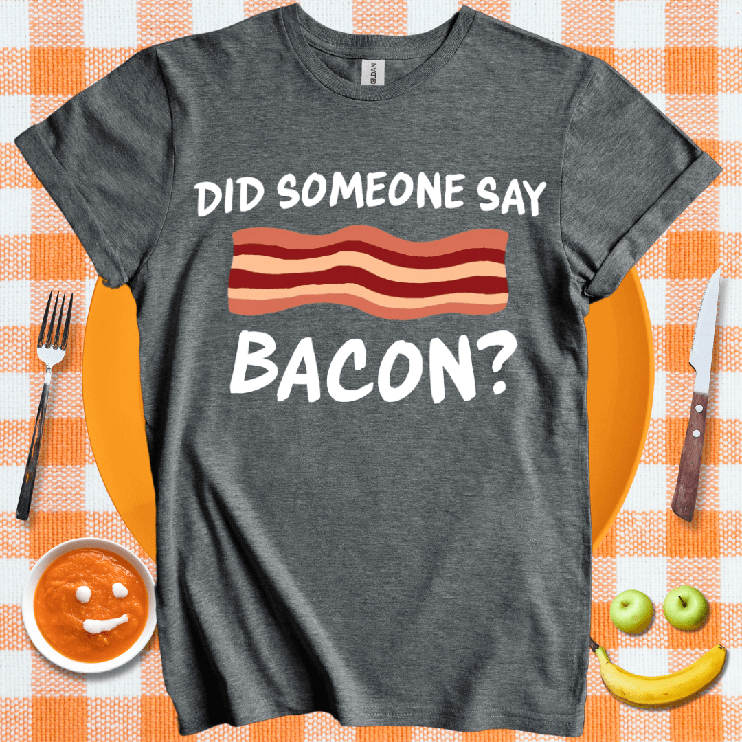 Say Bacon