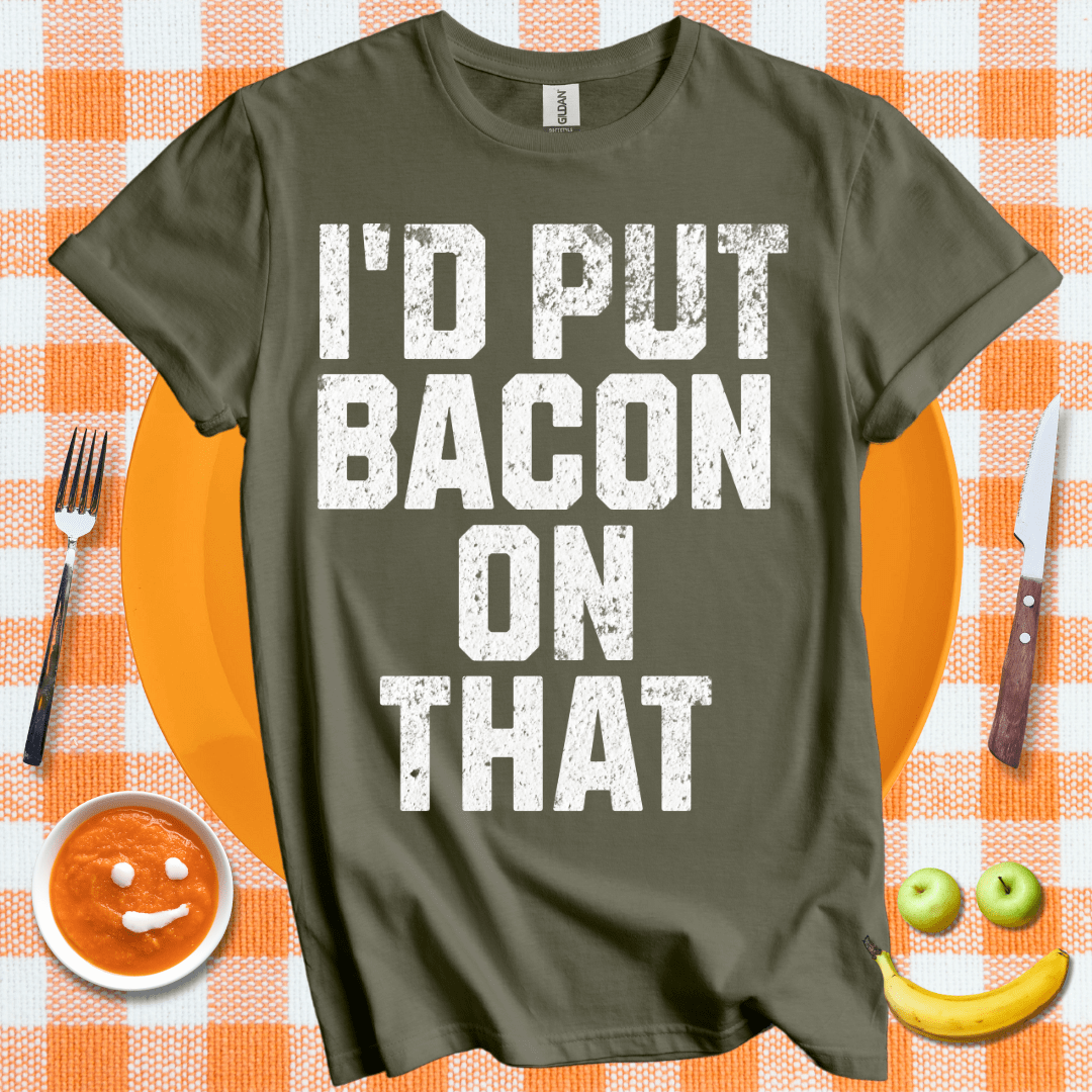 Put Bacon