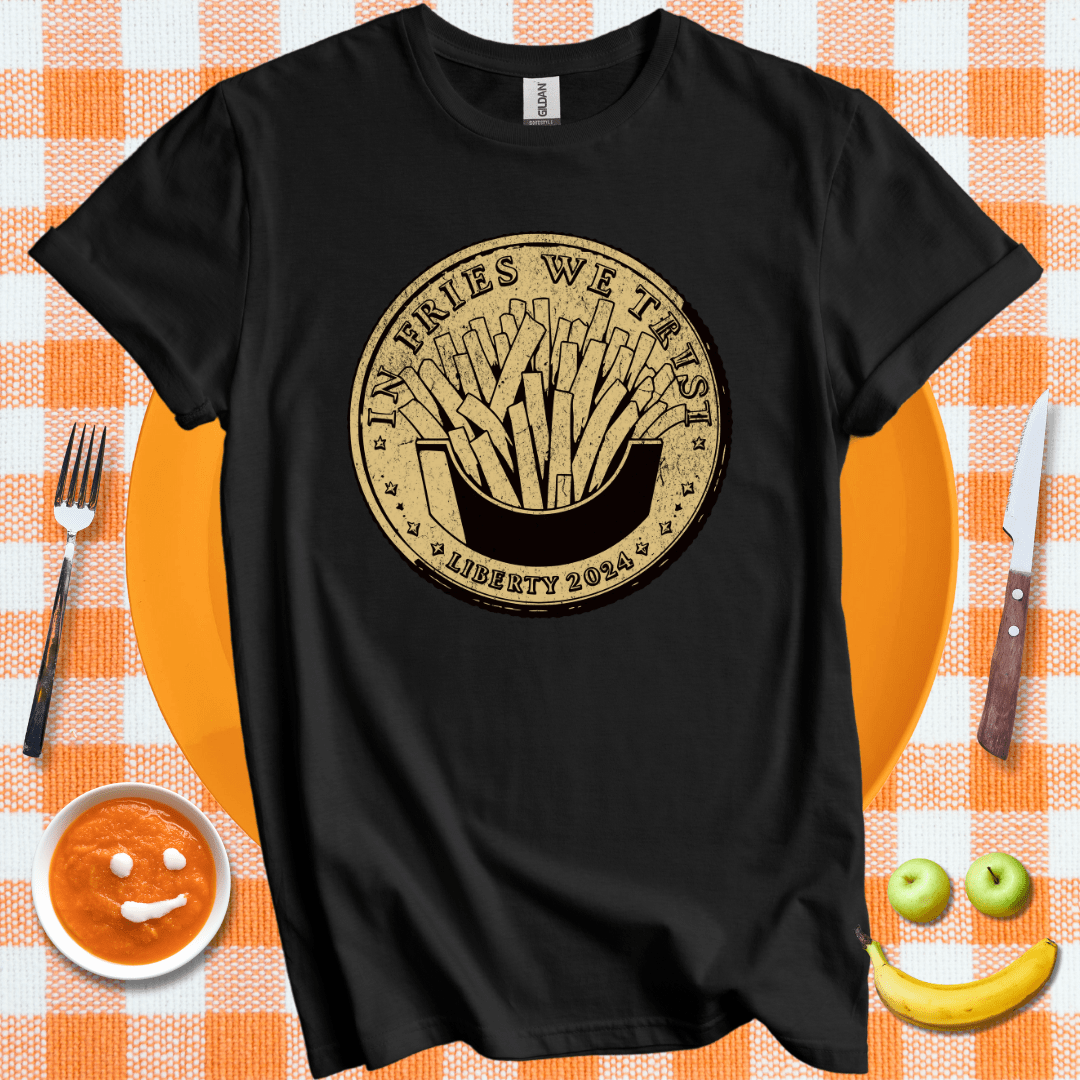 In Fries We Trust
