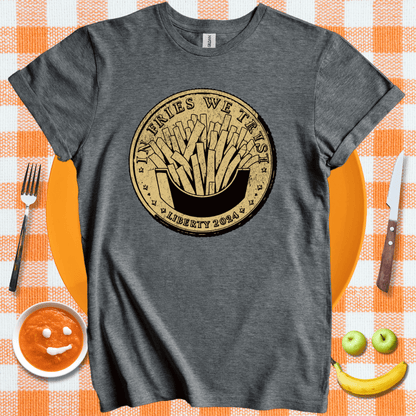 In Fries We Trust